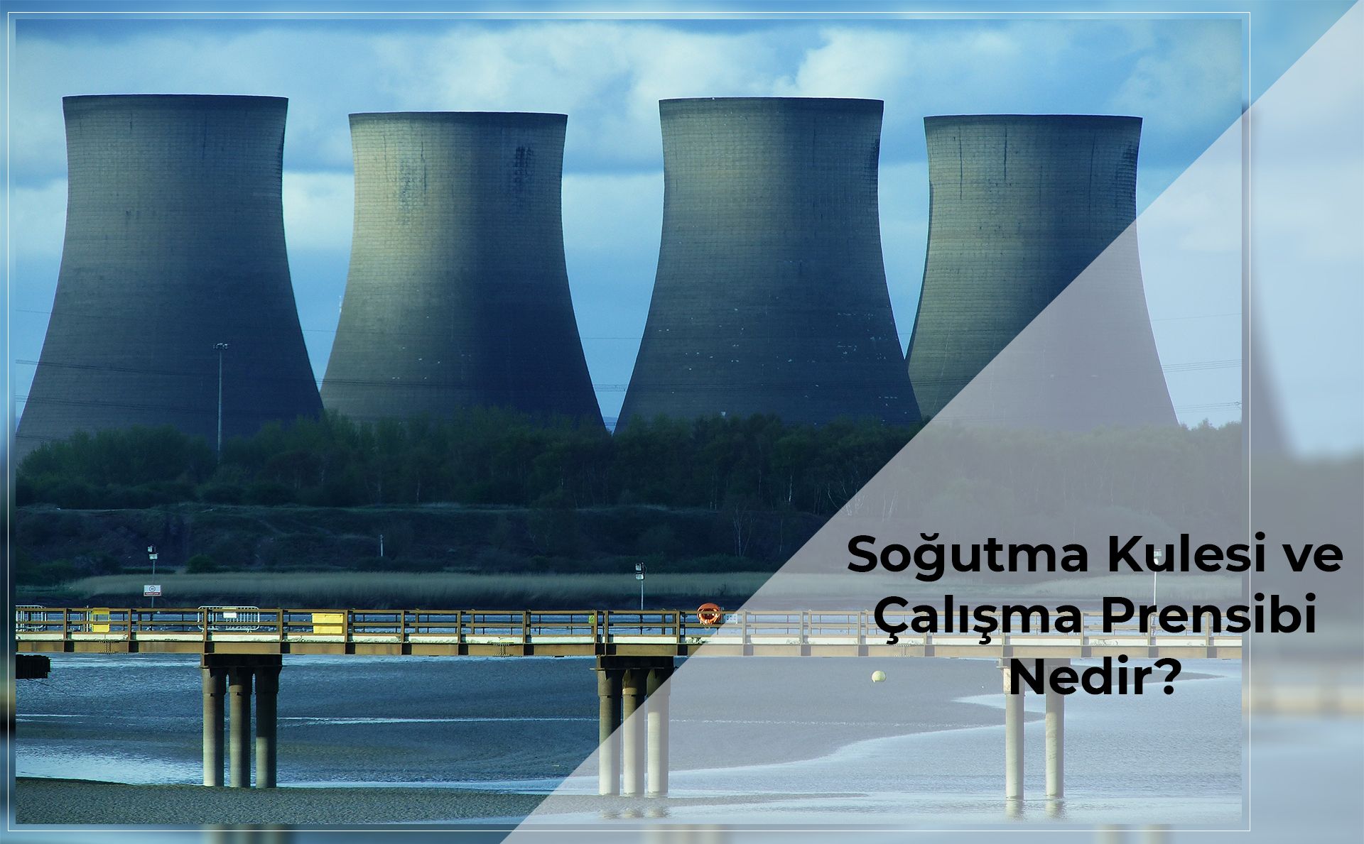 sogutma-kulesi-ve-calisma-prensibi-nedir